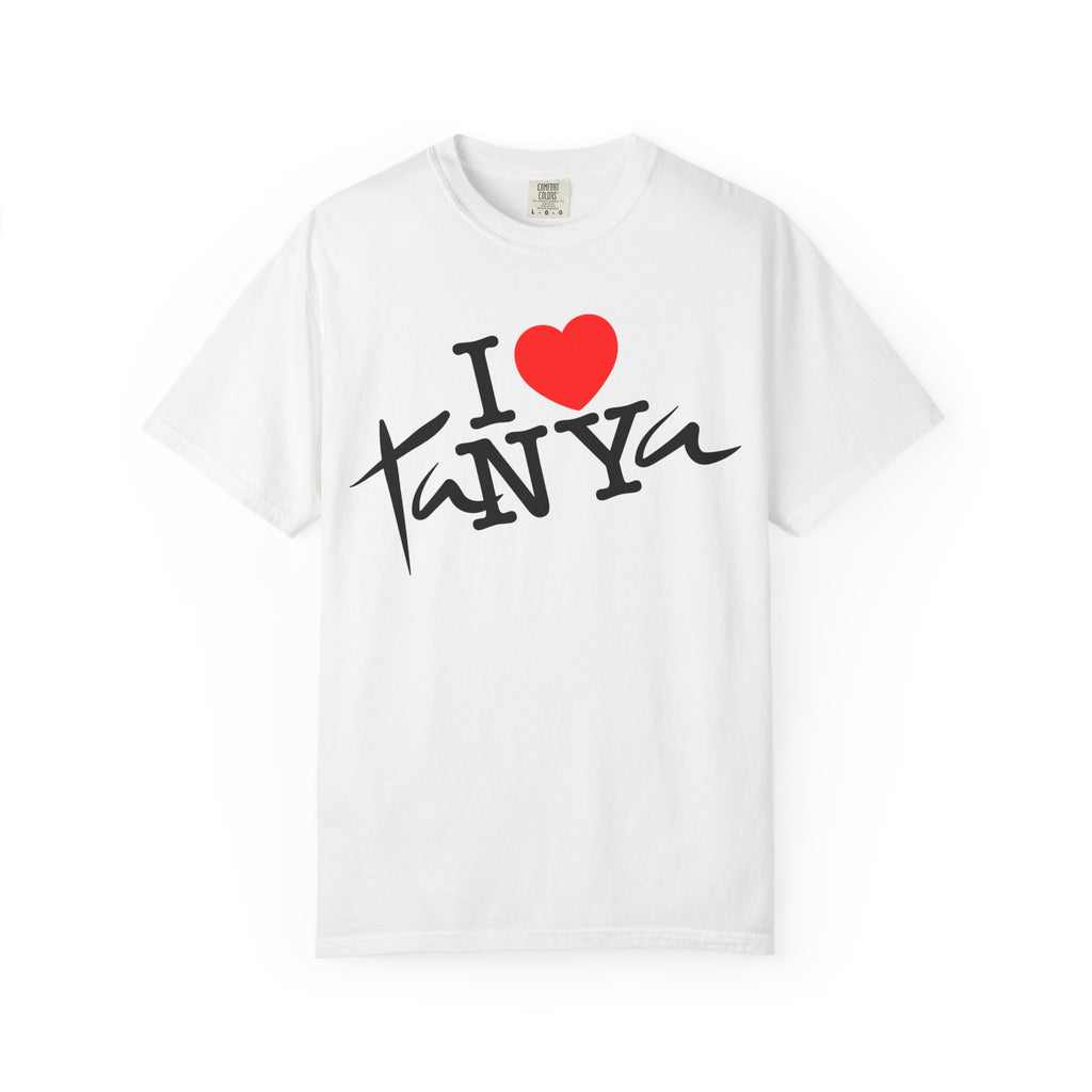 I ❤️ Tanya – Unisex Garment-Dyed T-Shirt | BeShvilo Collection