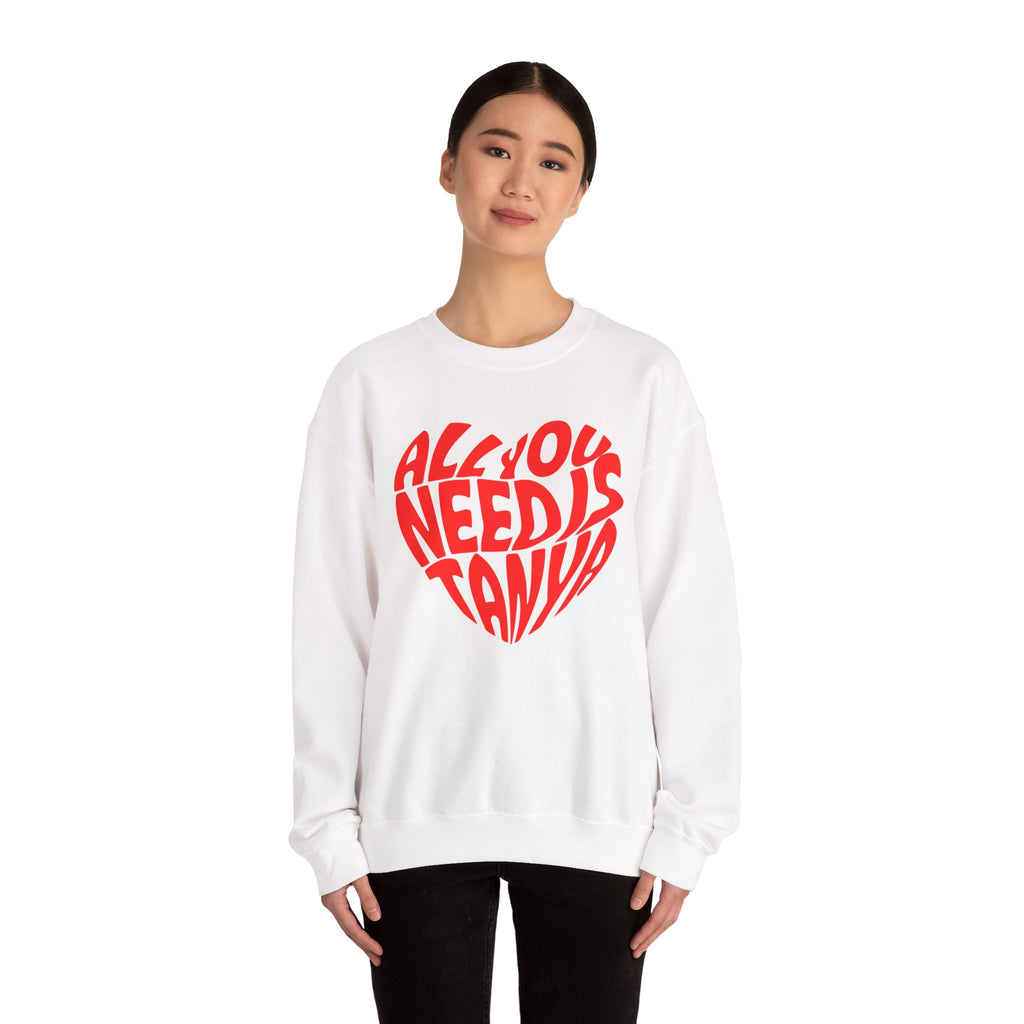 All You Need Is Tanya – Unisex Heavy Blend™ Crewneck Sweatshirt | BeShvilo Collection